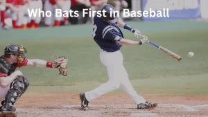 Bats First in Baseball